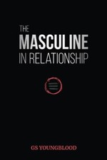 The Masculine in Relationship