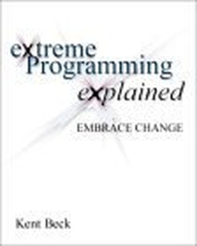 Extreme programming explained - extreme,