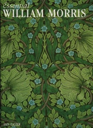 Essential william morris - william, (256