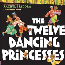The Twelve Dancing Princesses (Puffin) by Isadora, Rachel Paperback Book The