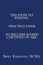 The Path to Passing PRACTICE EXAM to Become Board-Certified in ABA.New<|,<|
