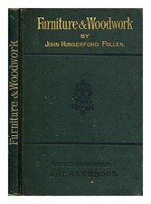 POLLEN, JOHN HUNGERFORD (1820-1902) Ancient and modern furniture And woodwork 18