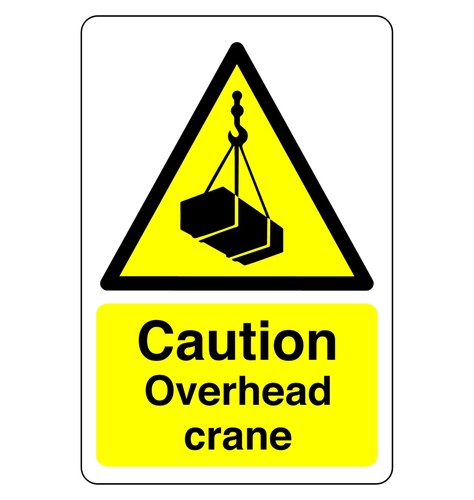 Caution overhead crane sign