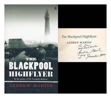 Martin, Andrew (1962 The Blackpool Highflyer / Andrew Martin 2004 First Editio