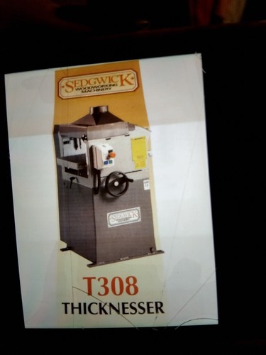 Sedgewick thickness planer - thickness,