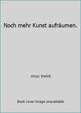 Noch mehr Kunst aufräumen. by