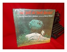 MACGILL-CALLAHAN, SHEILA. BARRY MOSER (ILL And Still the Turtle Watched 1991