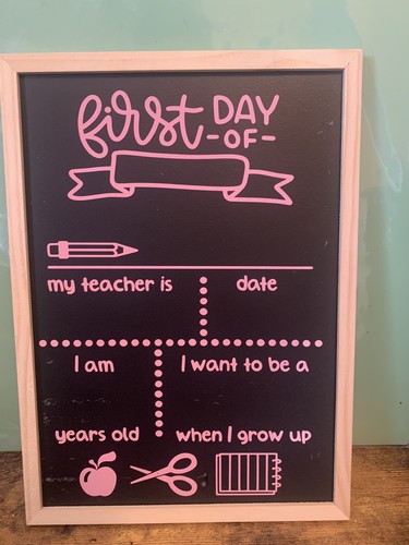 First day school blackboard - of,