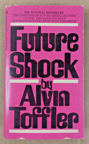 Alvin toffler future shock - future,