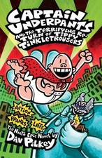 Captain Underpants and the Terrifying Return of Tippy Tinkletrousers (Captain ,