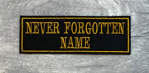 Never forgotten embroidered - never,