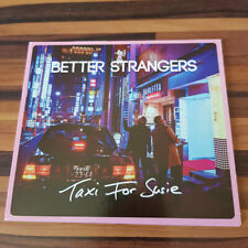 BETTER STRANGERS: Taxi For Susie  GATE  > EX/-(CD)