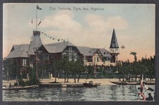 7207. Postcard Argentina Argentina Club Teutonia, Tigre, Rowing Club