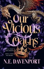 Our Vicious Oaths by N. E. Davenport (Hardback Book)