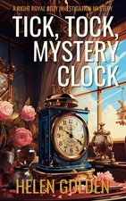 Tick, Tock, Mystery Clock (A