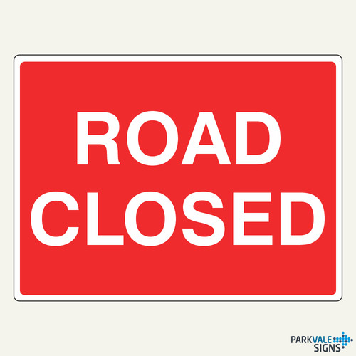 Road closed sign - -, temporary