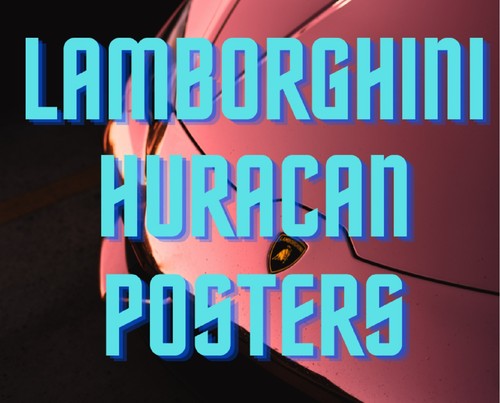Lamborghini huracan poster - lamborghini,