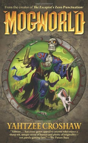 Mogworld yahtzee croshaw - yahtzee,