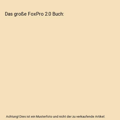 Das große foxpro - foxpro, buch