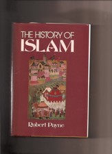 History of Islam-Robert Payne