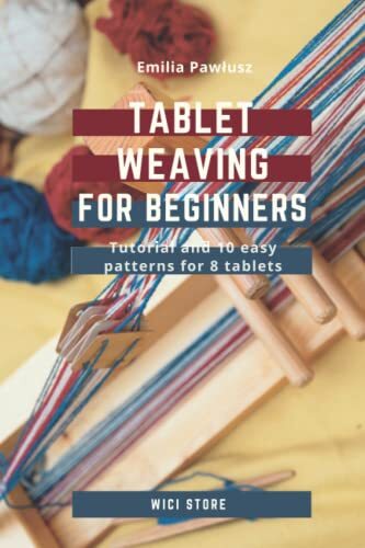 Tablet weaving for - tablet,