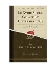 Le Xviiie Siècle, Galant Et