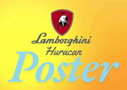 Lamborghini huracan poster - lamborghini,