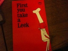 First You Take a Leek: Guide to Elegant Eating Spiced... - Sattonstall, Maxin...