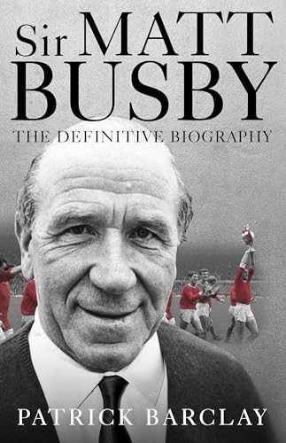 Sir matt busby the - matt, busby: