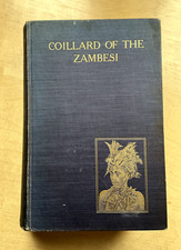 COILLARD OF THE ZAMBESI - C W Mackintosh - 1907 2nd Ed. illus. HB - missionary