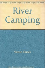 RIVER CAMPING: TOURING BY