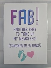 Fab! Another Baby To Take Up Newsfeed Congratulations Greeting Card