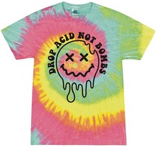 DROP ACID NOT BOMBS TIE DYE