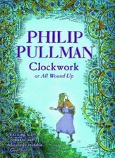 Clockwork By Philip Pullman. 9780440866381