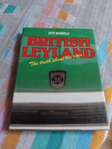 British leyland the truth - leyland,