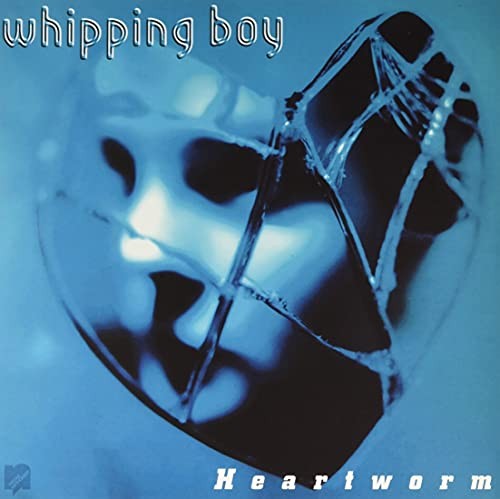 Whipping boy heartworm - -,