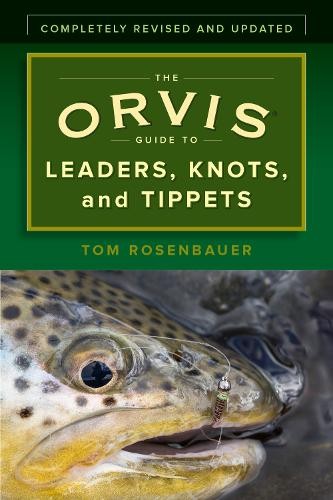The orvis guide leaders - the, to