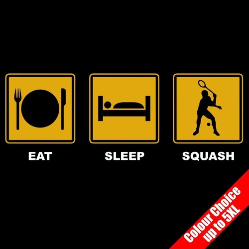 Eat sleep squash - eat, racketball