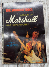 The Sound of Rock a History of Marshall Valve Guitar Amplifiers Book