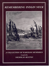 Remembering Indian Neck-Collection Of Wareham Massachusetts Memories-Limited Edn