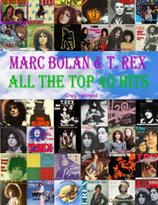 Marc Bolan & T. Rex: All the