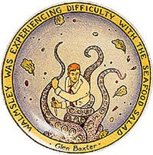 GLEN BAXTER PLATE - WALMSLEY WAS EXPERIENCING DIFFICULTY WITH THE SEAFOOD SALAD