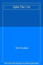 Splat The Cat-Rob Scotton