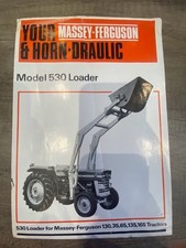 Massey Ferguson & Horn-Hydraulic Model 530 Loader for  130 35 65 135 165 Leaflet
