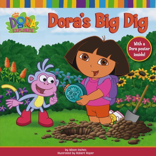 Dora big dig the - big,