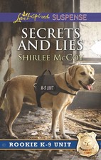 Secrets and Lies (Rookie K-9 Unit, 5)