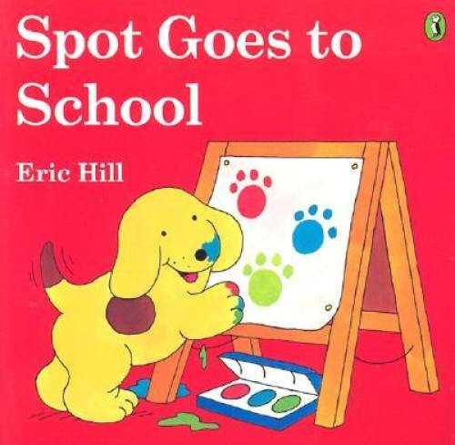 Spot goes school - spot,