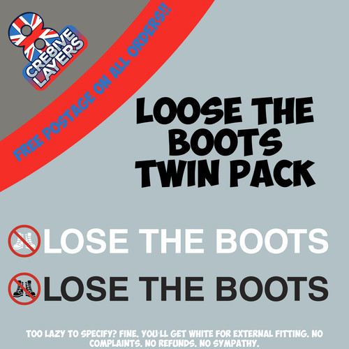 Lose the boots sticker decal - boots,