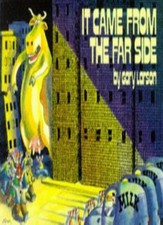 It Came from the Far Side By