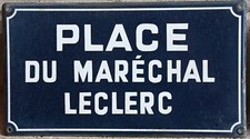 Old vintage French enamel street sign plaque Place du Marechal Marshal Leclerc